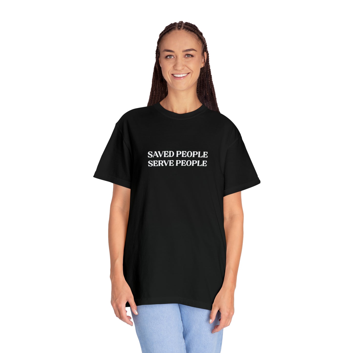 Saved People Serve People Tee