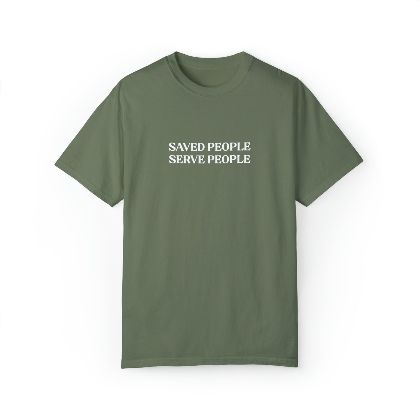 Saved People Serve People Tee