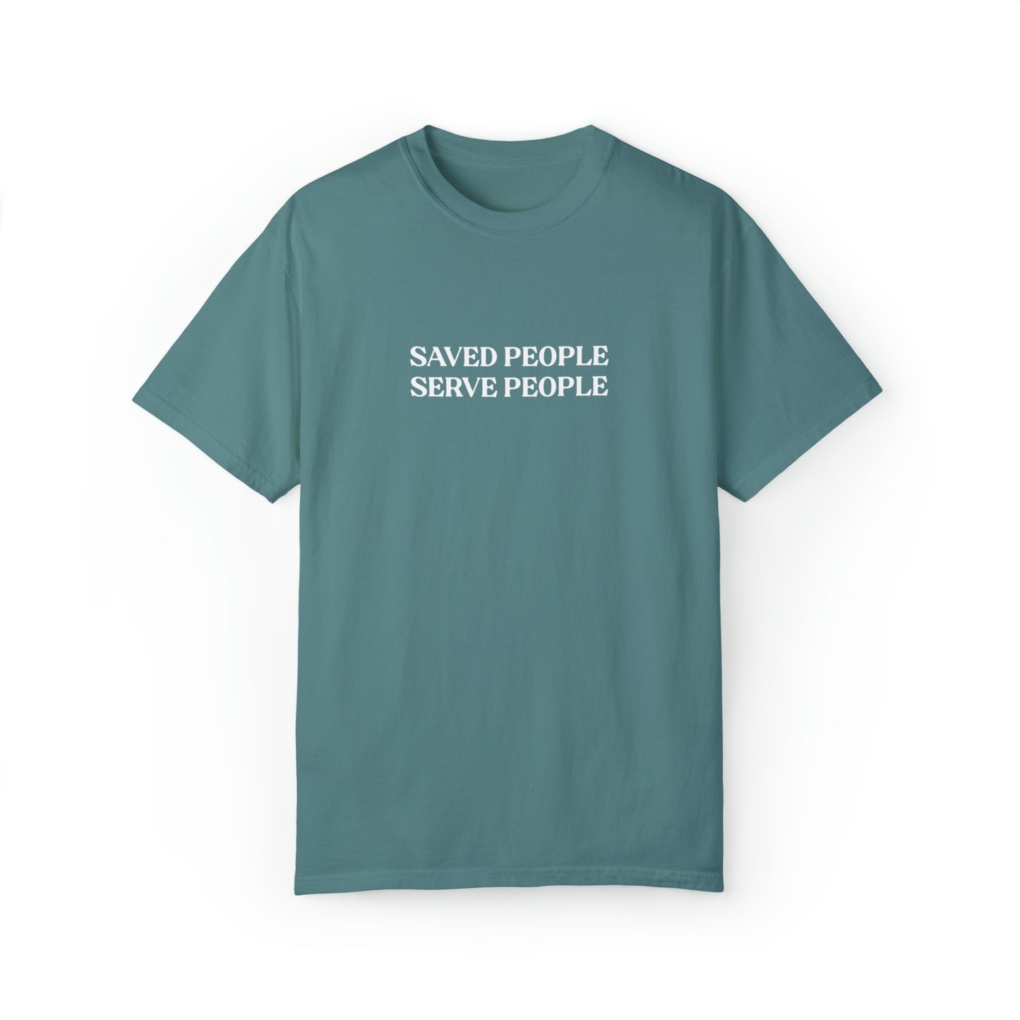 Saved People Serve People Tee