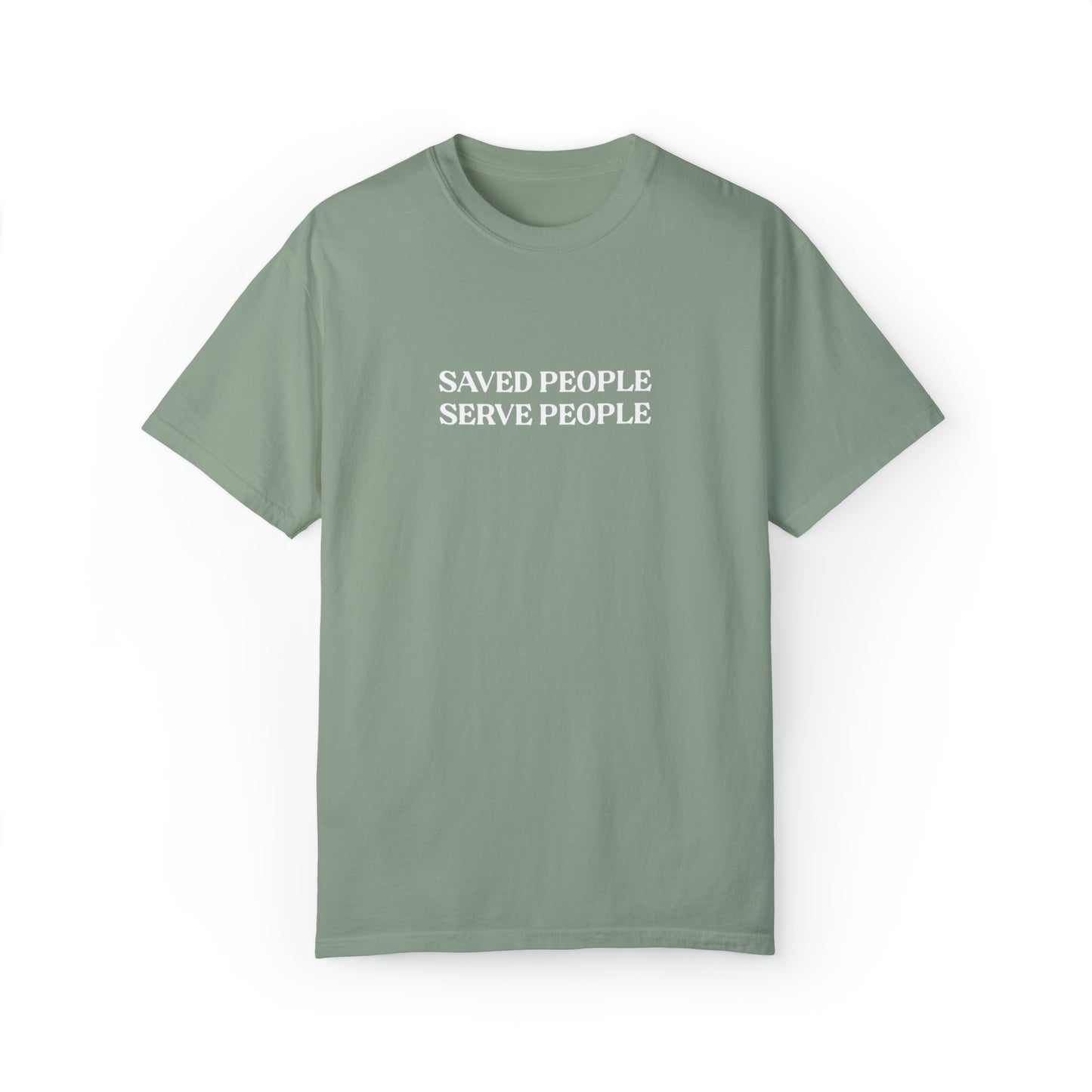 Saved People Serve People Tee