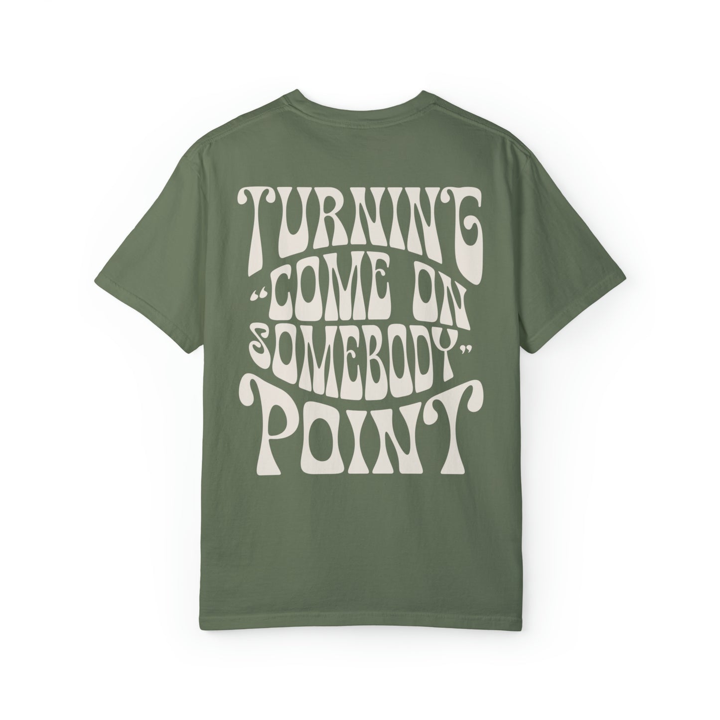 Come On Somebody Tee