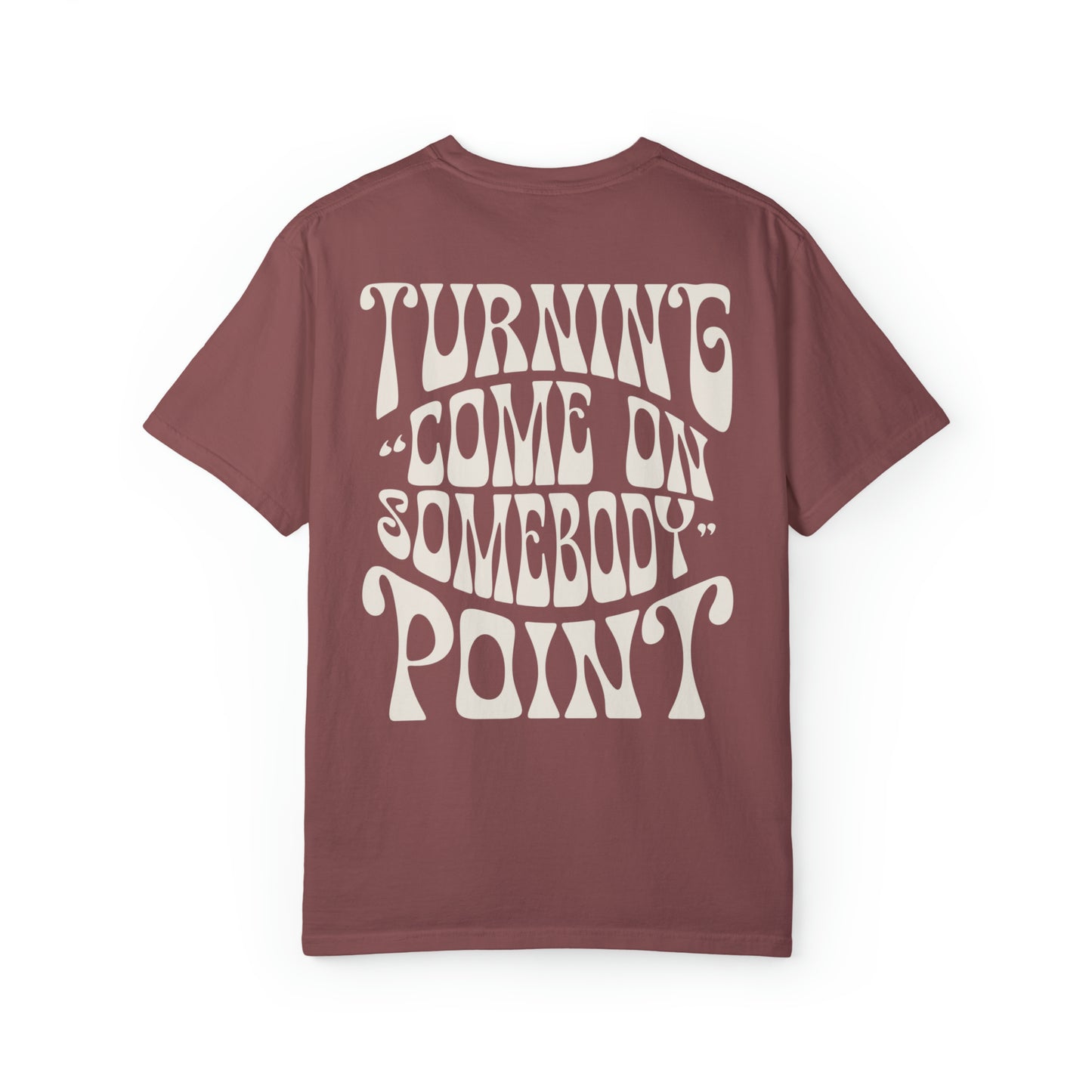 Come On Somebody Tee